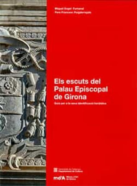 LIBRO SOBRE LOS ESCUDOS HERÁLDICOS DEL PALACIO EPISCOPAL DE GERONA