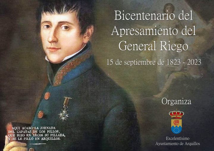 BICENTENARIO DEL APRESAMIENTO DEL GENERAL RIEGO EN ARQUILLOS