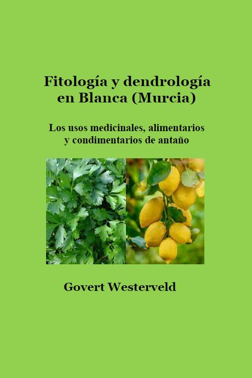 FITOLOGÍA Y DENDROLOGÍA EN BLANCA (MURCIA)