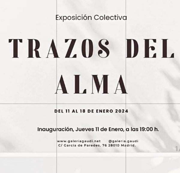 INAUGURACIÓN DE LA EXPOSICIÓN TRAZOS DEL ALMA
