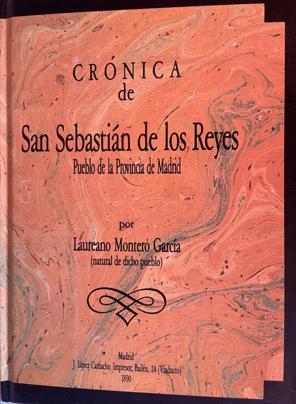 CRÓNICA: LAUREANO MONTERO GARCÍA, CRONISTA OFICIOSO DE SAN SEBASTIÁN DE LOS REYES E HIJO DE VALDEPIELAGUEÑOS.
