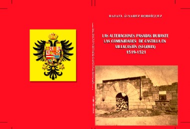 LAS ALTERACIONES PASADAS DURANTE LAS COMUNIDADES DE CASTILLA EN VILLACASTÍN (SEGOVIA) (1519-1521)