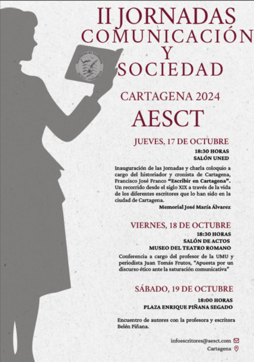 II JORNADAS DE “COMUNICACIÓN Y SOCIEDAD“, ORGANIZADAS POR LA ASOCIACIÓN DE ESCRITORES DE CARTAGENA DEL 17 AL 19 DE OCTUBRE