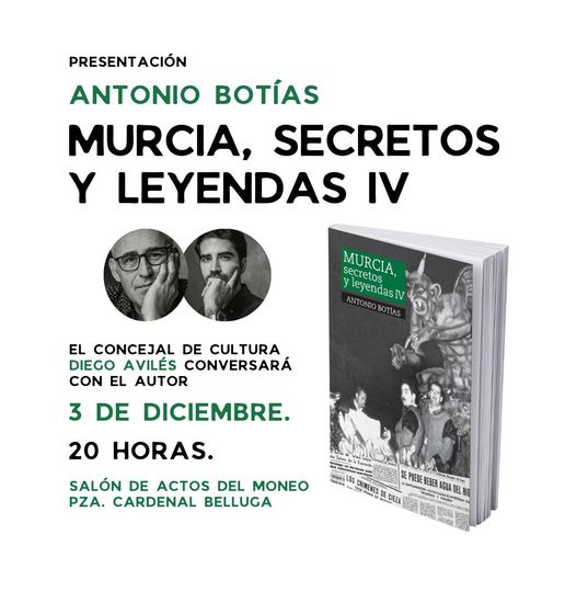 PRESENTACIÓN DEL LIBRO «MURCIA, SECRETOS Y LEYENDAS IV