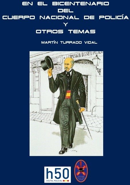 PRÓXIMA PRESENTACIÓN DEL LIBRO “EN EL BICENTENARIO DEL CUERPO NACIONAL DE POLICÍA Y OTROS TEMAS”.