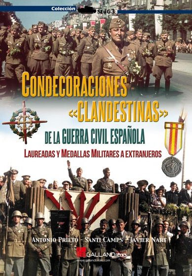 LIBRO SOBRE «LAS CONDECORACIONES CLANDESTINAS» DE LA GUERRA CIVIL ESPAÑOLA DE ANTONIO PRIETO