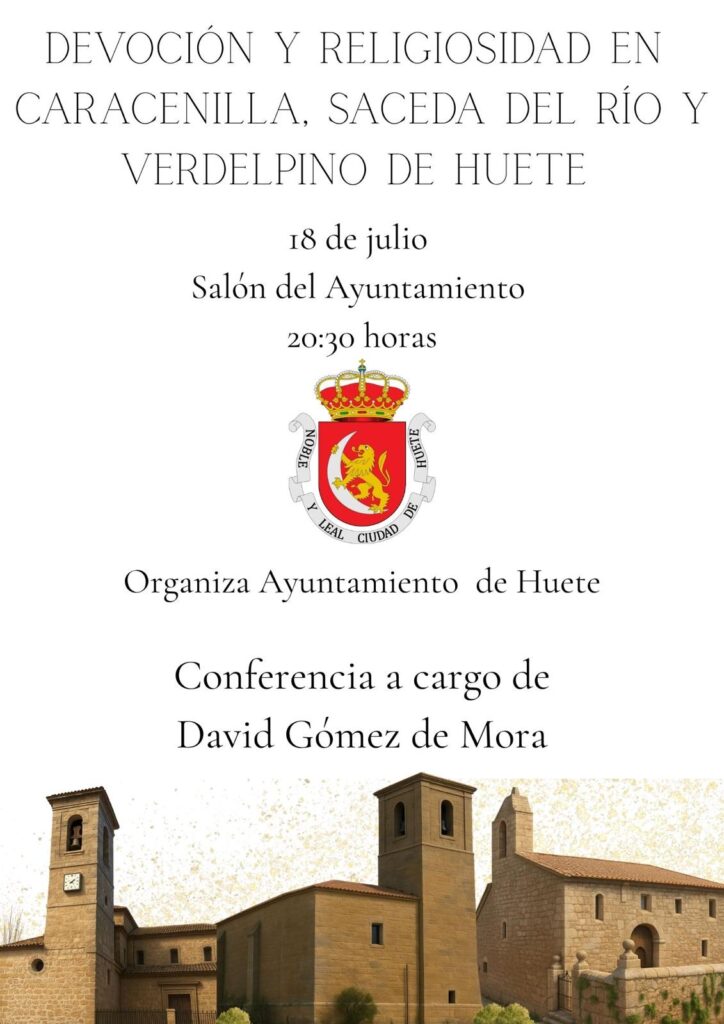 CHARLA SOBRE LA HISTORIA DE CARACENILLA, SACEDA DEL RÍO Y VERDELPINO DE HUETE