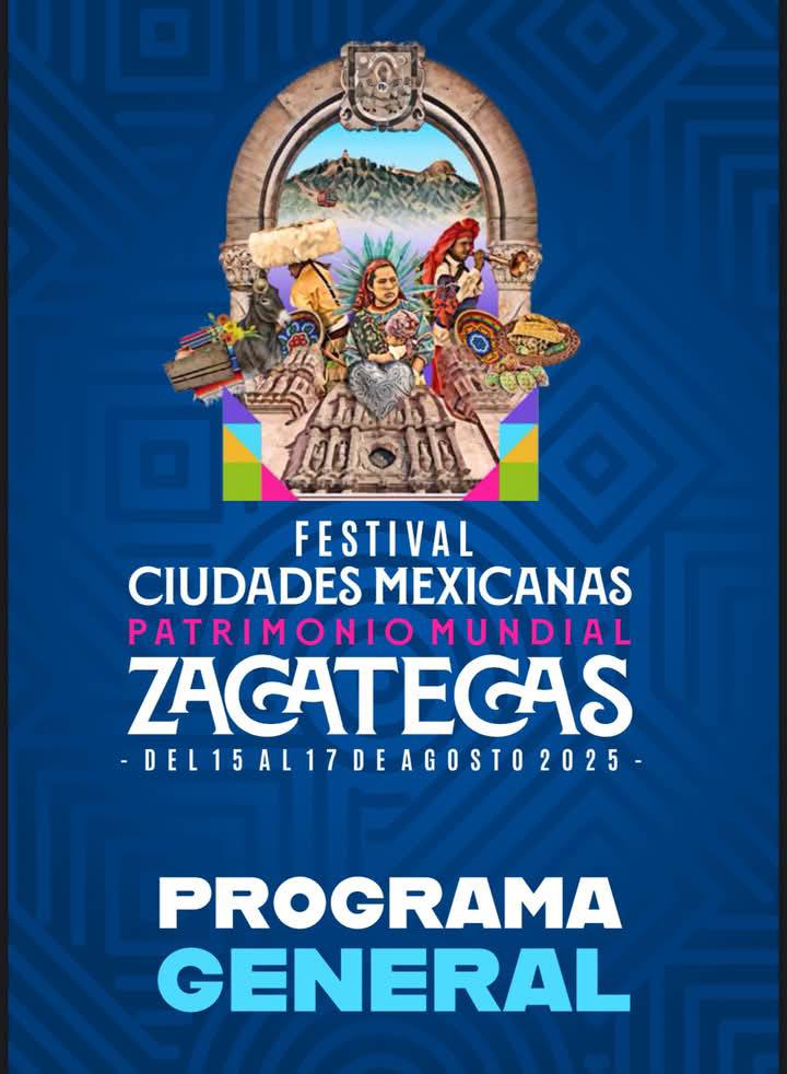 FESTIVAL DE CIUDADES MEXICANAS DEL PATRIMONIO MUNDIAL EN ZACATECAS (MÉXICO)