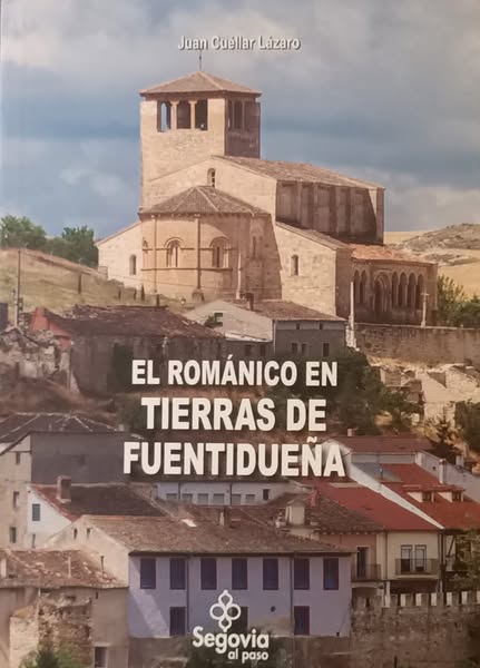SALUDO FUENTEPIÑELANO-LAGUNERO 4383: «EL ROMÁNICO EN TIERRAS DE FUENTIDUEÑA»