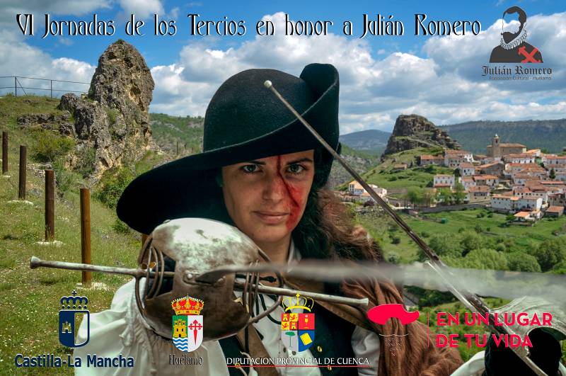 LAS VI JORNADAS DE LOS TERCIOS EN HONOR A JULIÁN ROMERO TENDRÁN LUGAR DEL 18 AL 24 DE AGOSTO EN HUÉLAMO