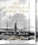 EL DOCUMENTAL «1823. EL ASEDIO A LA TORRE VIEJA»