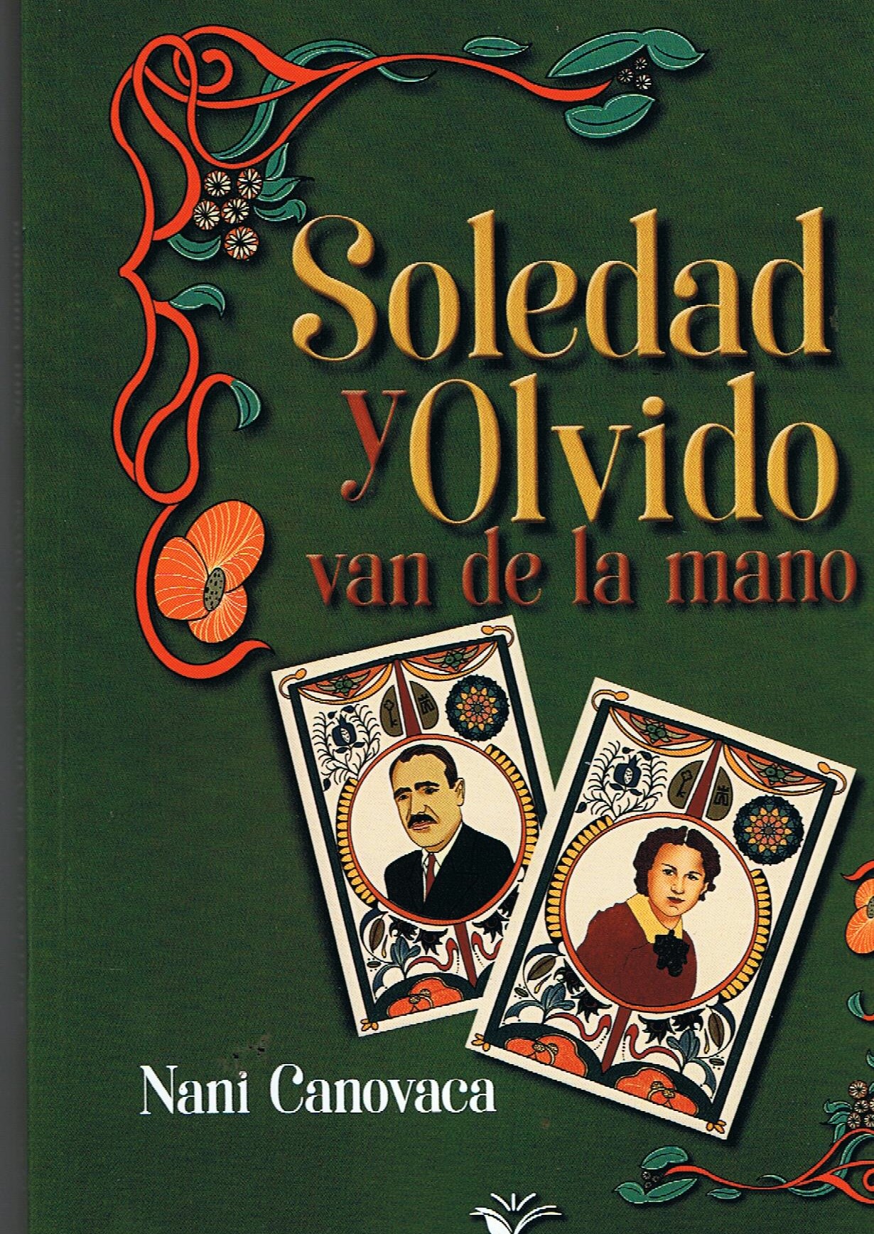 NANI CANOVACA, PUBLICA EN ALCALA LA REAL LA NOVELA “LA SOLEDAD Y OLVIDO, VAN DE LA MANO”.