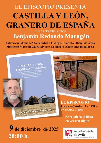 CASTILLA Y LEÓN, EL GRANERO DE ESPAÑA», LIBRO DE BENJAMÍN REDONDO MARUGÁN.