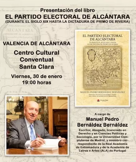‘EL PARTIDO ELECTORAL DE ALCÁNTARA’, ÚLTIMA OBRA DE MANUEL PEDRO BERNÁLDEZ
