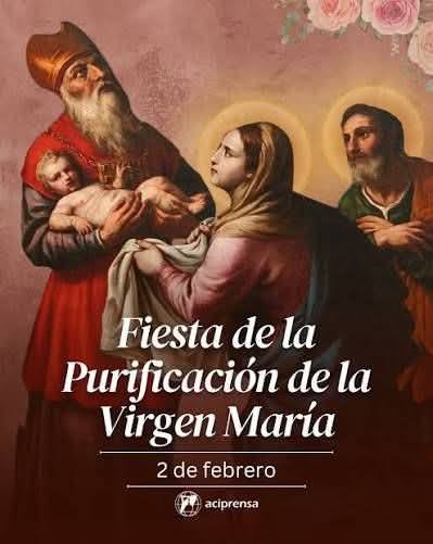 DÍA DE LAS CANDELAS O DE LA PURIFICACIÓN DE LA VIRGEN MARÍA