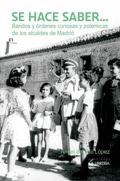4° ANIVERSARIO DE LA MUERTE DE ÁNGEL DEL RÍO, UN GRAN CRONISTA DE GETAFE Y MADRID