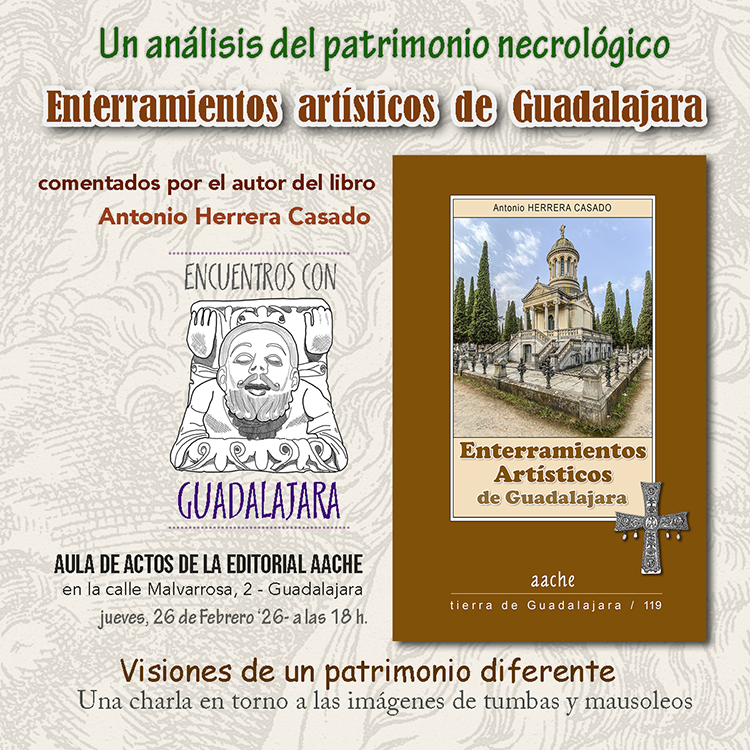 PRESENTACIÓN DEL LIBRO “ENTERRAMIENTOS ARTÍSTICOS DE GUADALAJARA”