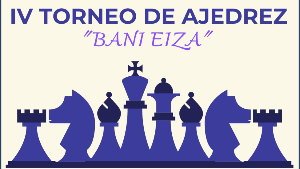 EL IV TORNEO DE AJEDREZ «BANI EIZA» REPARTIRÁ MILES DE EUROS EN PREMIOS