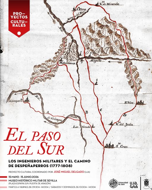 EXPOSICIÓN: «EL PASO DEL SUR. LOS INGENIEROS MILITARES Y EL CAMINO DE DESPEÑAPERROS (1777-1808)»