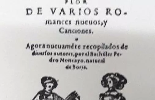 PEDRO DE MONCAYO Y RADA AUTOR DE “FLOR DE VARIOS ROMANCES NUEVOS”.