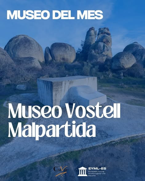 EL MUSEO VOSTELL MALPARTIDA ELEGIDO MUSEO DEL MES POR LA EUROPEAN YOUNG MUSEOLOGISTS LINKS-ESPAÑA.