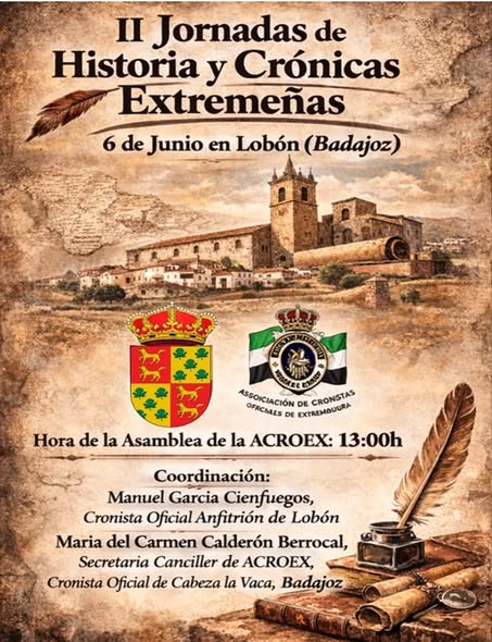 LOBÓN ACOGE LA XI ASAMBLEA DE CRONISTAS OFICIALES DE EXTREMADURA Y LA II JORNADA DE HISTORIA Y PATRIMONIO.