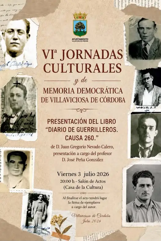 VILLAVICIOSA DE CÓRDOBA ACOGE LA PRESENTACIÓN DEL LIBRO DIARIO DE GUERRILLEROS. CAUSA 260 DENTRO DE LAS VI JORNADAS CULTURALES Y DE MEMORIA DEMOCRÁTICA
