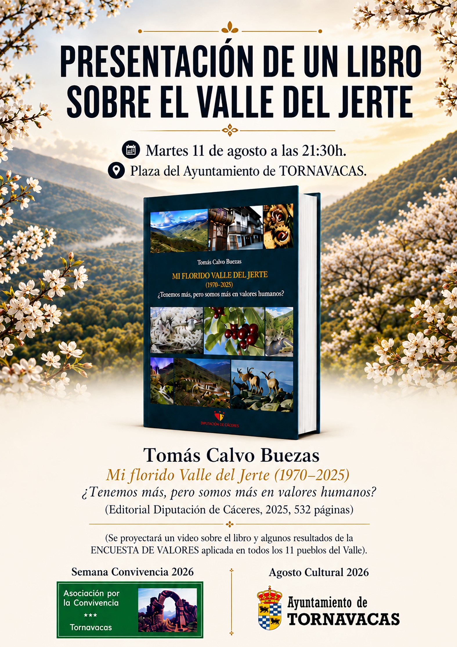 PRESENTACIÓN DEL LIBRO DE TOMÁS CALVO BUEZAS, MI FLORIDO VALLE DEL JERTE (1970–2025). ¿TENEMOS MÁS, PERO SOMOS MÁS EN VALORES HUMANOS?