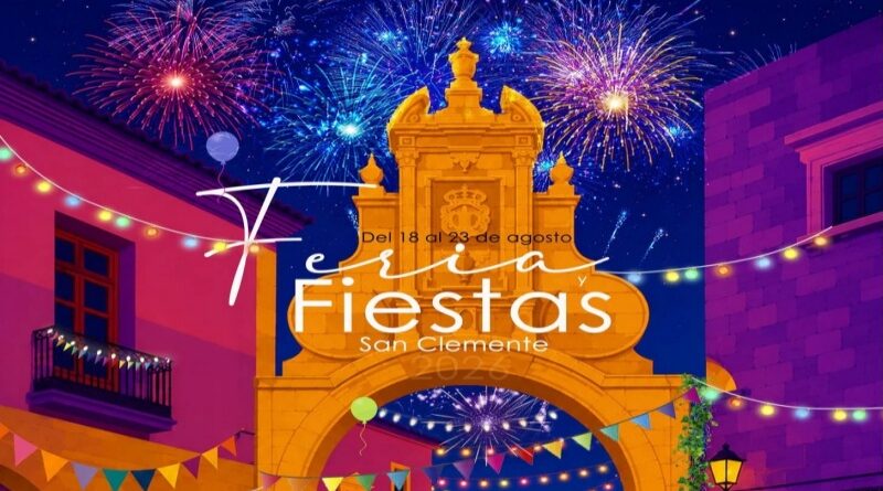 SAN CLEMENTE CELEBRA SU FERIA Y FIESTAS 2026 DEL 18 AL 23 DE AGOSTO CON SEIS DÍAS DE ACTIVIDADES
