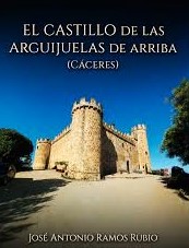 JOSÉ ANTONIO RAMOS RUBIO PRESENTA EL LIBRO “EL CASTILLO DE LAS ARGIJUELAS DE ARRIBA”