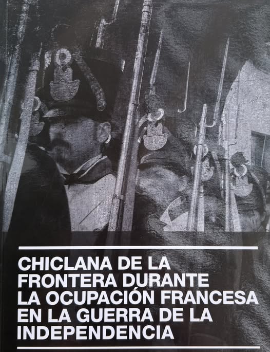 CHICLANA DE LA FRONTERA DURANTE LA OCUPACIÓN FRANCESA EN LA GUERRA DE LA INDEPENDENCIA (1810-1812)