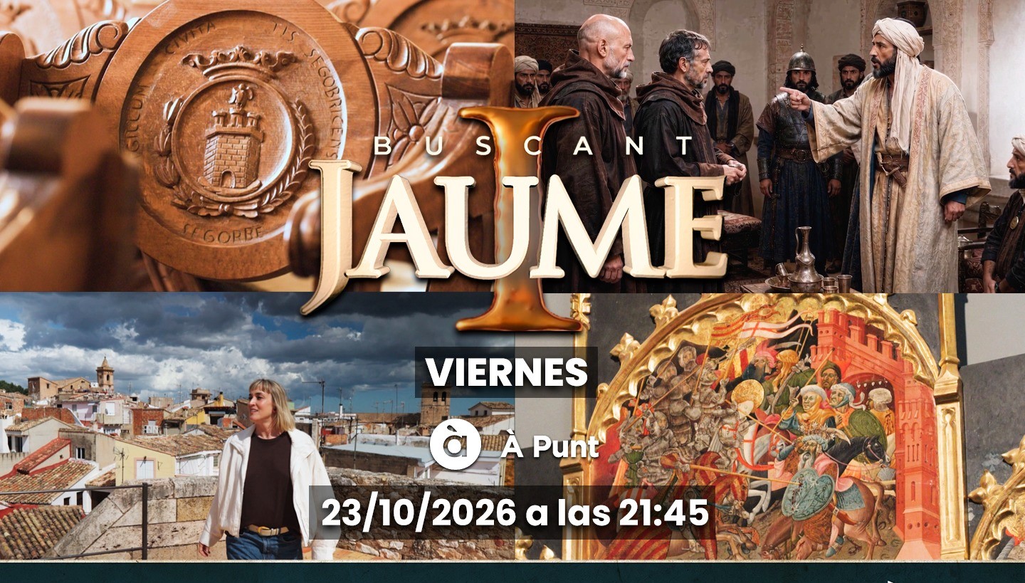 Á PUNT BUSCA ESTE VIERNES A JAIME I EN LA  COMARCA DEL PALANCIA